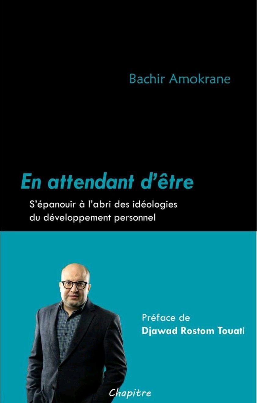 EN ATTENDANT D'ETRE / BACHIR AMOKRANE
