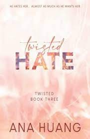 Twisted hate/ Ana Huang